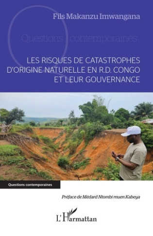makanzu-imwangana-fils-les-risques-de-catastrophes-d-origine-naturelle-en-r-d-congo-et-leur-gouvernance_0