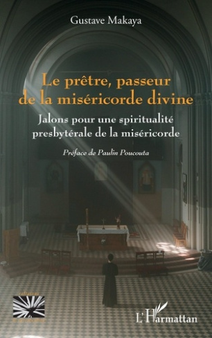 makaya-gustave-poucouta-paulin-le-pretre-passeur-de-la-misericorde-divine-jalons-pour-une-spiritualite-presbyterale-de-la-miseric_0