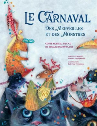 makropoulos-mihalis-georgantelis-giannis-verou-le-carnaval-des-merveilles-et-des-monstres-avec-1-cd-audio_0