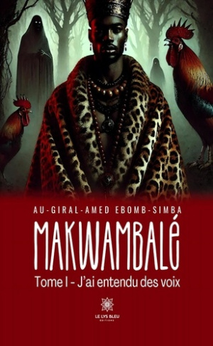 makwambale-tome-i-j-ai-entendu-des-voix_0
