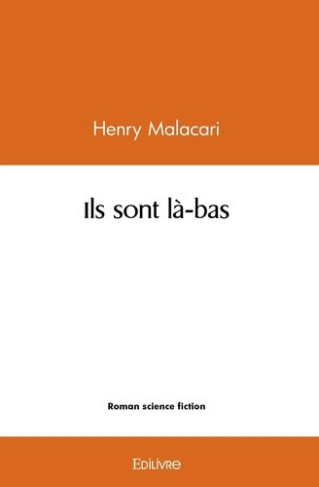 malacari-henry-ils-sont-la-bas_0