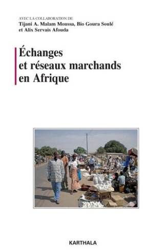 malam-moussa-tijani-a-soule-bio-goura-afouda-echanges-et-reseaux-marchands-en-afrique_0