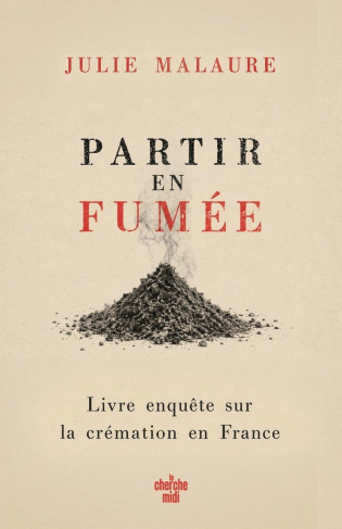 malaure-julie-partir-en-fumee-enquete-sur-la-filiere-de-la-cremation_0