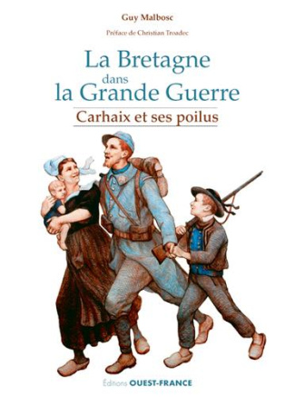 malbosc-guy-3b-troadec-christian-la-bretagne-dans-la-grande-guerre-carhaix-et-ses-poilus_0