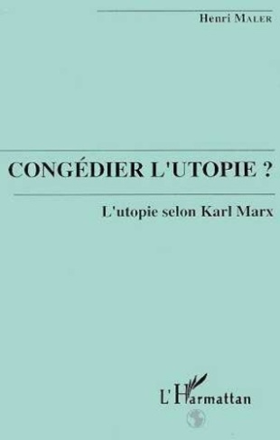 maler-henri-congedier-l-utopie-l-utopie-selon-karl-marx_0