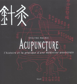 malnic-evelyne-acupuncture-l-histoire-et-la-pratique-d-une-medecine-ancestrale_0