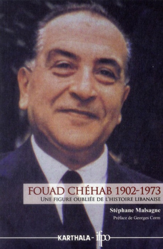 malsagne-stephane-corm-georges-fouad-chehab-1902-1973-une-figure-oubliee-de-l-histoire-libanaise_0