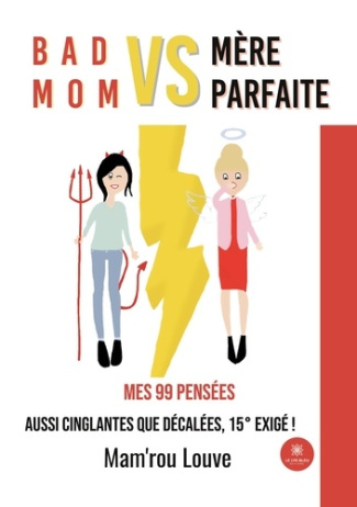 mam-rou-louve-bad-mom-vs-mere-parfaite-mes-99-pensees-aussi-cinglantes-que-decalees-15-exige_0