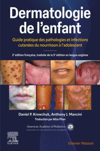 mancini-anthony-j-krowchuk-daniel-p-phan-alice-dermatologie-de-l-enfant-guide-pratique-des-pathologies-et-infections-cutanees-du-nourrisson-a-l-ad_0
