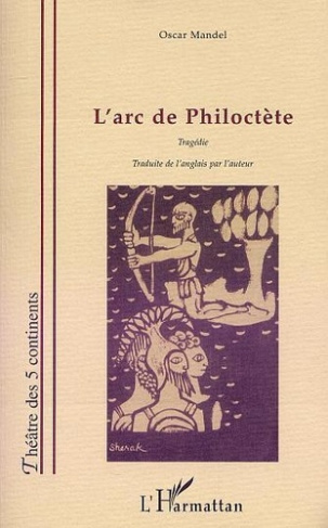 mandel-oscar-l-arc-de-philoctete_0