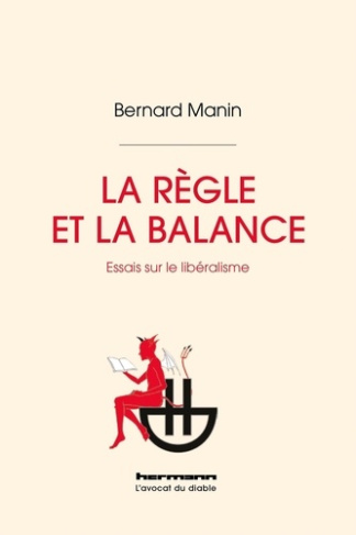 manin-bernard-la-regle-et-la-balance-essais-sur-le-liberalisme_0