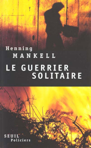 mankell-henning-le-guerrier-solitaire_0