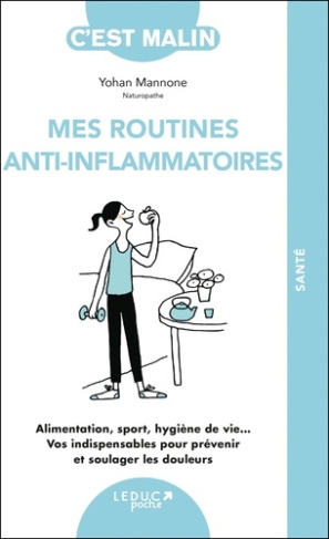 mannone-yohan-mes-routines-anti-inflammatoires-c-est-malin_0