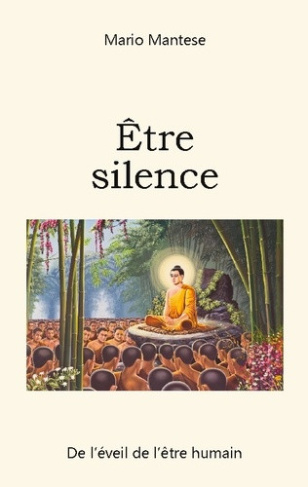 mantese-mario-etre-silence-de-l-eveil-de-l-etre-humain_0