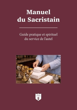manuel-du-sacristain-guide-pratique-et-spirituel-du-service-de-l-autel_0