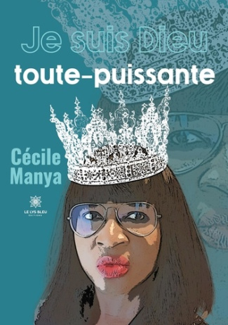 manya-cecile-je-suis-dieu-toute-puissante_0
