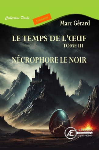 marc-gerard-necrophore-le-noir-le-temps-de-l-oeuf-tome-3-poche_0