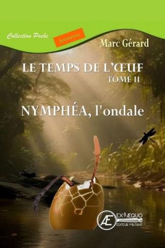 marc-gerard-nymphea-l-ondale-le-temps-de-l-oeuf-tome-2-poche_0