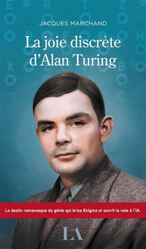 marchand-jacques-la-joie-discrete-d-alan-turing_0