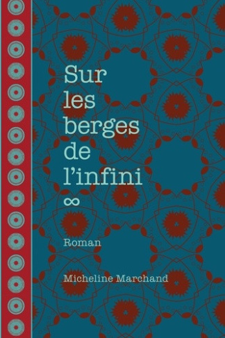 marchand-micheline-sur-les-berges-de-l-infini_0
