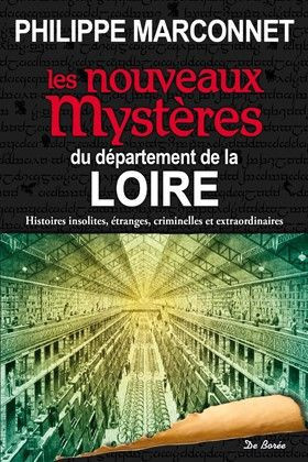 marconnet-philippe-van-kinh-claire-les-nouveaux-mysteres-du-departement-de-la-loire_0