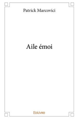 marcovici-patrick-aile-emoi_0