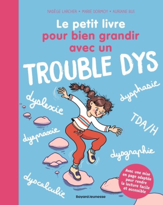 marie-dormoy-3b-larcher-nadege-3b-bui-auriane-le-petit-livre-pour-bien-grandir-avec-un-trouble-dys_0