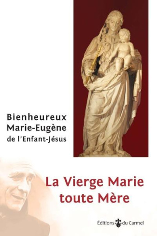 marie-eugene-de-lenf-la-vierge-marie-toute-mere_0