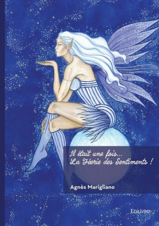 marigliano-agnes-il-etait-une-fois-la-feerie-des-sentiments_0