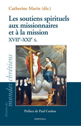 marin-catherine-coulon-paul-les-soutiens-spirituels-aux-missionnaires-et-a-la-mission-xviie-xxie-s_0