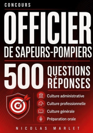 marlet-nicolas-concours-officier-de-sapeurs-pompiers-500-questions-reponses-culture-administrative-culture-profes_0