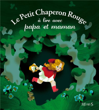 marnat-annette-3b-perrault-charles-le-petit-chaperon-rouge-a-lire-avec-papa-et-maman_0