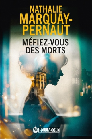 marquay-pernaut-nathalie-mefiez-vous-des-morts_0