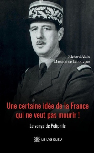 marsaud-de-labouygue-richard-alain-une-certaine-idee-de-la-france-qui-ne-veut-pas-mourir-le-songe-de-poliphile_0