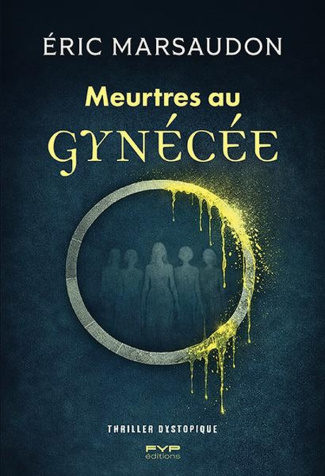 marsaudon-eric-gynecee-thriller-dystopique_0