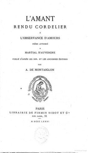 martial-d-auvergne-l-amant-rendu-cordelier-a-l-observance-d-amour-edition-antoine-de-montaiglon_0