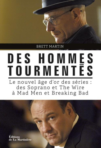 martin-brett-3b-cohen-lea-des-hommes-tourmentes-le-nouvel-age-d-or-des-series-des-soprano-et-the-wire-a-mad-men-et-breaking_0