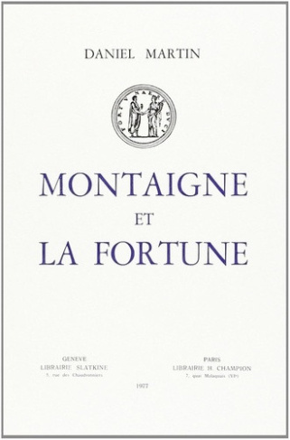 martin-daniel-montaigne-et-la-fortune-essai-sur-le-hasard-et-le-langage_0