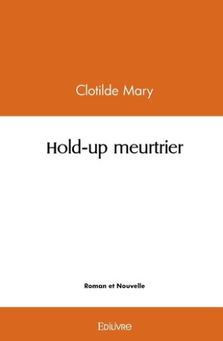 mary-clotilde-hold-up-meurtrier_0
