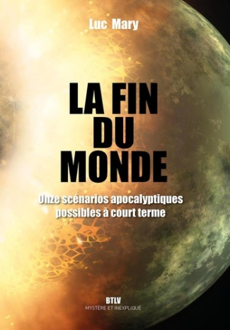 mary-luc-la-fin-du-monde-11-scenarios-apocalyptiques-possibles-a-court-terme_0