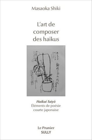masaoka-shiki-senck-pascale-l-art-de-composer-des-haikus-haikai-tayo-elements-de-poesie-courte-japonaise_0