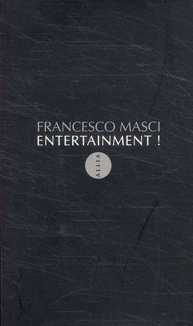 masci-francesco-entertainment-apologie-de-la-domination_0