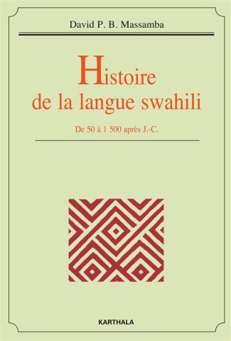 massamba-david-p-b-devenne-francois-vierke-cla-histoire-de-la-langue-swahili-de-50-a-1500-apres-j-c_0