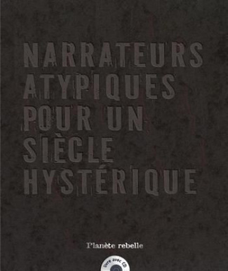 massie-jean-marc-narrateurs-atypiques-pour-un-siecle-hysterique-avec-1-cd-audio_0