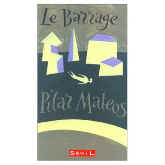 mateos-pilar-le-barrage_0