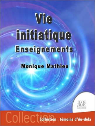 mathieu-monique-vie-initiatique-enseignements_0