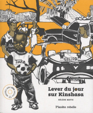 matte-helene-lever-du-jour-sur-kinshasa-edition-bilingue-francais-anglais-avec-1-dvd_0