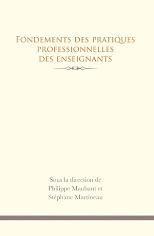 maubant-philippe-3b-martineau-stephane-fondements-des-pratiques-professionnelles-des-enseignants_0