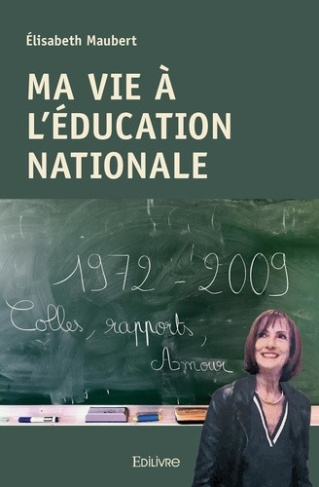 maubert-elisabeth-ma-vie-a-l-education-nationale_0
