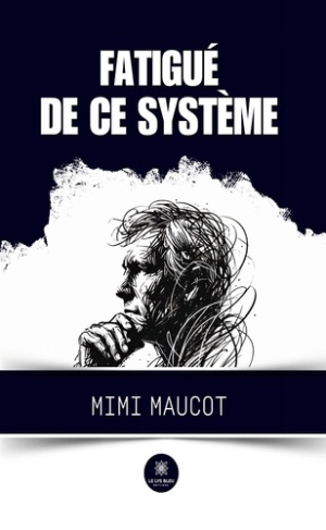maucot-mimi-fatigue-de-ce-systeme_0